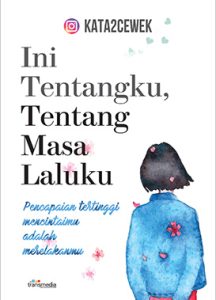 Ini Tentangku, Tentang Masa Laluku