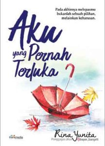 Aku yang Pernah Terluka