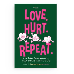 Love. Hurt. Repeat